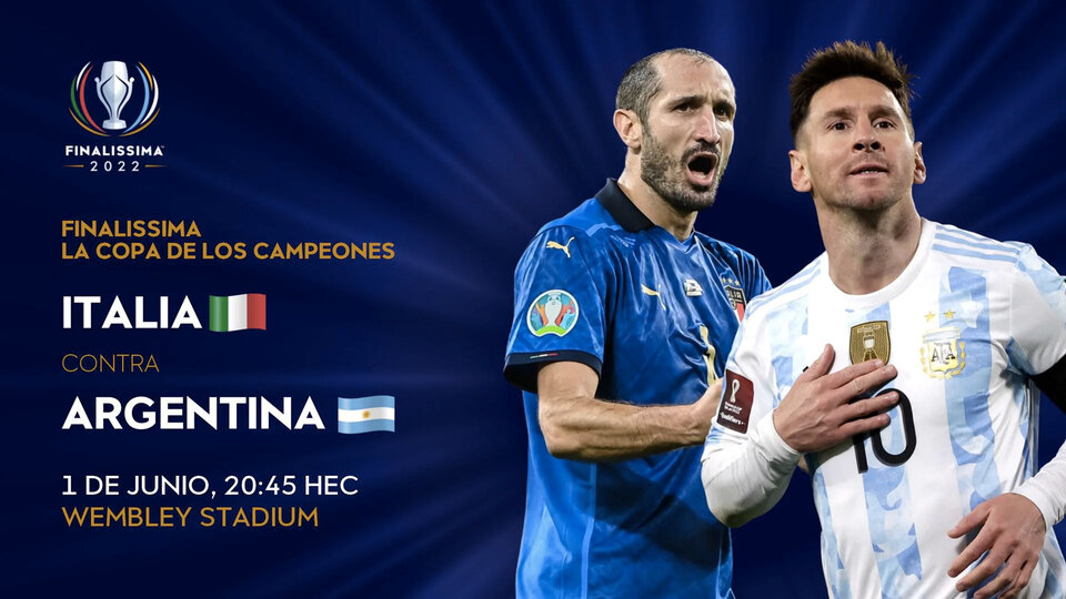 Argentina vs. Italia por la finalísima: a qué hora juegan, formaciones y cómo verlo