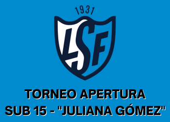Se juega hoy la última fecha del torneo Apertura Sub 15 femenino «Juliana Gómez»