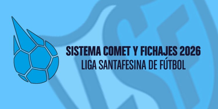 LSF y Sistema COMET: Modalidad y costos para el fichaje 2026